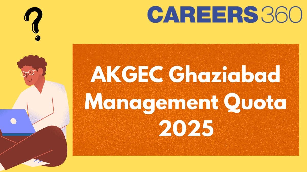 AKGEC Ghaziabad Management Quota 2025 - Admission, Fee, Cut Off